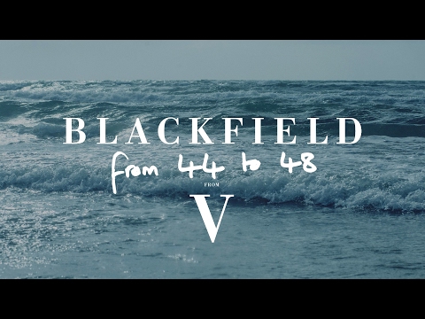 Blackfield - From 44 to 48 (from V)