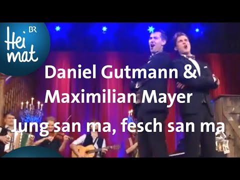 Daniel Gutmann und Maximilian Mayer: Jung san ma, fesch san ma | Brettl-Spitzen XXII | BR Volksmusik