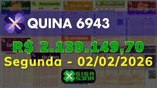 Resultado da Quina 6943, Segunda-feira, 02/02/2026