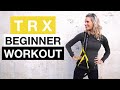 TRX Full Body Workout For Beginners Kaya Renz