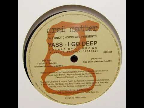 DJ Funky Chocolate Presents Yass – I Go Deep (Main Mix)