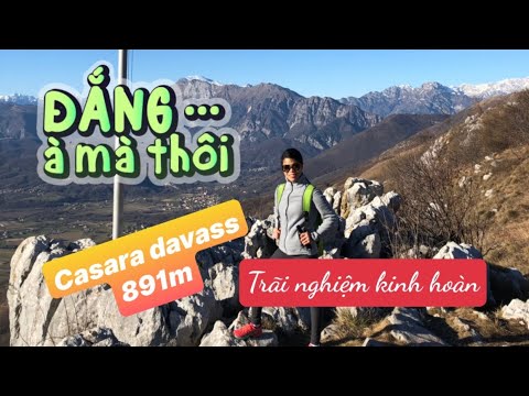 Casera Davass #  trãi nghiệm kinh hoàn lần đầu leo núi tại ý
