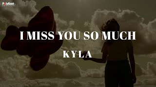 Kyla - I Miss You So Much (Official Lyric Video)