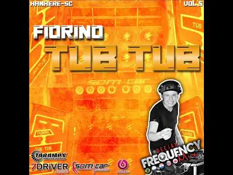 Fiorino Tub Tub (Volume 05) - Dj Frequency Mix