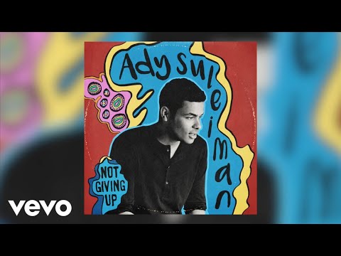 Ady Suleiman - Not Giving Up (Official Audio)