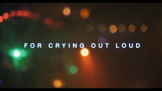 Tom Baxter - For Crying Out Loud (Official Studio Version)