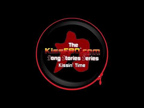 KissFAQ Song Stories: Kissin' Time