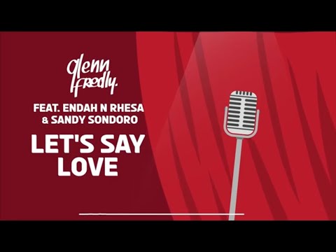 Glenn Fredly - Let's Say Love feat Endah N Rhesa & Sandhy Sondoro