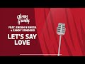 Glenn Fredly - Let's Say Love (Video Lirik) [Feat. Endah N Rhesa & Sandhy Sondoro]