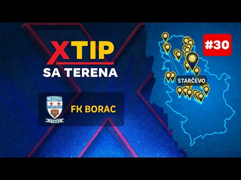MerkurXtip - Xtip sa terena - FK Borac Starčevo