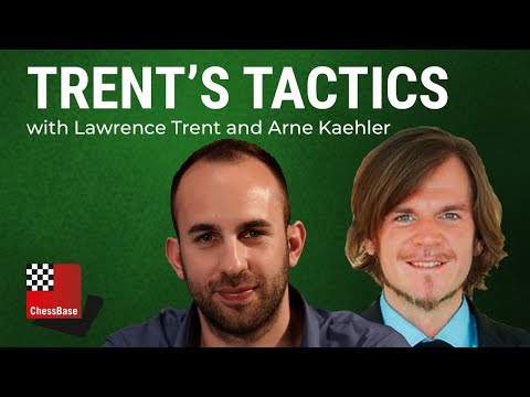Trent's Tactics - Kotov's Syndrome and Trent's beautiful queen sacrifice