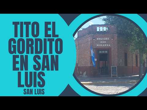 TITO EL GORDITO EN SAN LUIS-