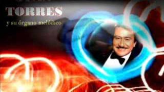 ORGANO MELODICO DE JUAN TORRES - 2° POPURRI ROMANTICO
