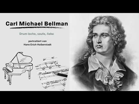 Carl Michael Bellman - Drum lache, saufe, liebe