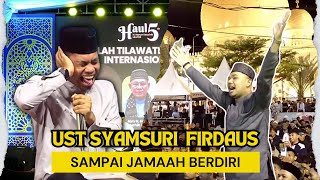 Download lagu HAFLAH TERBARU!! UST SYAMSURI FIRDAUS BIKIN JAMAAH HEBOH- HINGGA BERDIRI mp3
