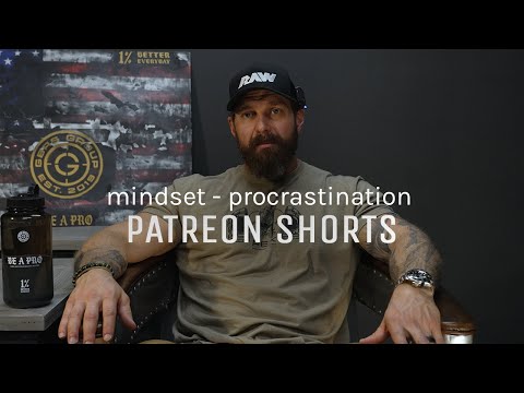 PATREON SHORTS - MINDSET: Procrastination