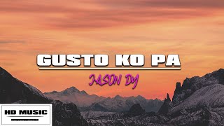 GUSTO KO PA - Jason Dy | LYRIC VIDEO 🎵| HD Music | Musify TV
