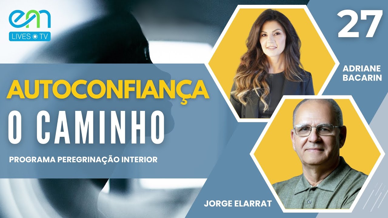 #27 PEREGRINAÇÃO INTERIOR  |  O CAMINHO - O QUE NÃO LEVAR - Adriane Bacarin e Jorge Elarrat