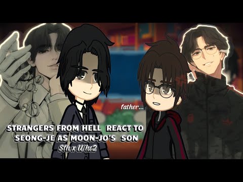 𝐒𝐭𝐫𝐚𝐧𝐠𝐞𝐫𝐬 𝐅𝐫𝐨𝐦 𝐇𝐞𝐥𝐥 𝐑𝐞𝐚𝐜𝐭 𝐭𝐨 𝐒𝐞𝐨𝐧𝐠-𝐣𝐞 𝐚𝐬 𝐌𝐨𝐨𝐧-𝐣𝐨'𝐬 𝐬𝐨𝐧 / 𝘟2 𝘚𝘗𝘌𝘌𝘋 / 𝘙𝘌𝘈𝘋 𝘛𝘏𝘌 𝘋𝘌𝘚𝘊𝘙𝘐𝘗𝘛𝘐𝘖𝘕