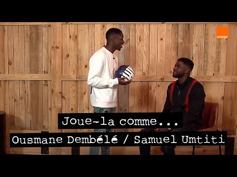 SAMUEL UMTITI / OUSMANE DEMBÉLÉ | Play it like... |  By le 12ème Homme | Orange
