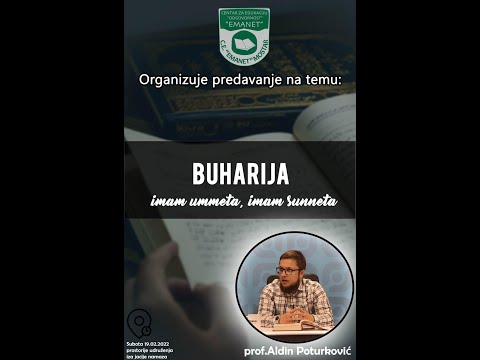 Buharija, imam ummeta, imam sunneta - prof. Aldin Poturković