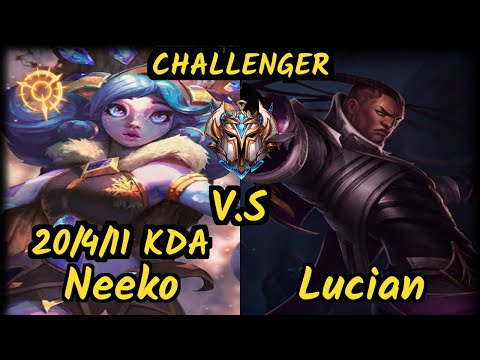 Rekkles (NEEKO) vs LUCIAN - 20/4/11 KDA BOTTOM ADC CHALLENGER GAMEPLAY - EUW
