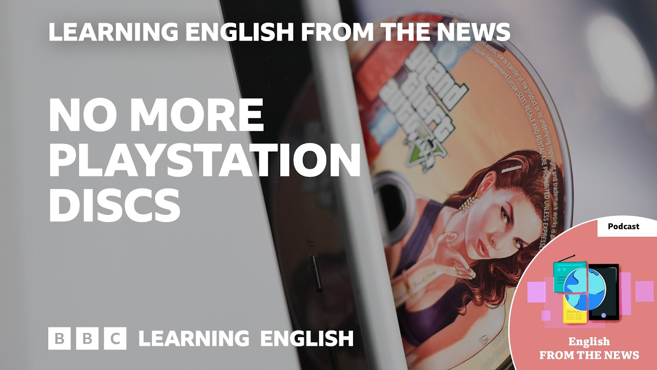 The End of PlayStation Discs (BBC Learning English from the News)
