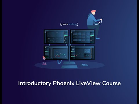 Phoenix LiveView course: Intro