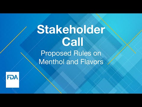 Stakeholder Call: Proposed Rules on Menthol & Flavors