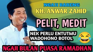 Download lagu 🔴 PENGAJIAN KH ANWAR ZAHID TERLUCU SEDUNIA || PELIT MEDIT KUI TERUSNO mp3