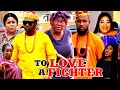 TO LOVE A FIGHTER (Trending New Movie) Chizzy Alichi 2021 Latest Nigerian Movie 720p