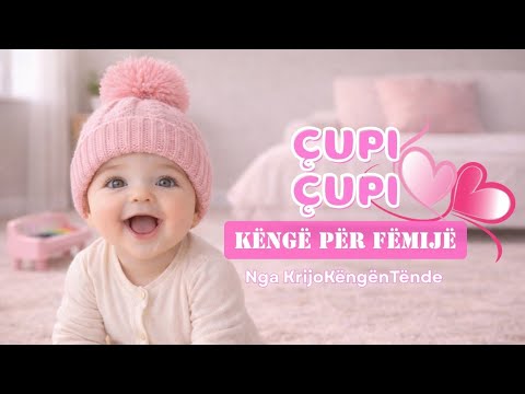 Çupi Çupi – Këngë për Fëmijë | Kërcim, Këndim & Gëzim 👶🎶