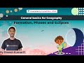 General Basics For Geography Formation Phases And Eclipses By Dinesh Kumar R