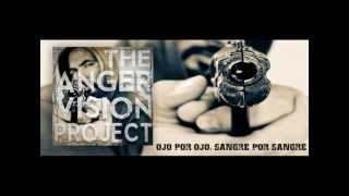 The Angervision Project - Ojo por ojo, sangre por sangre