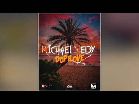 Michael Sedy - Dope Love ( Tamega drill 501 ) Gasy 2023