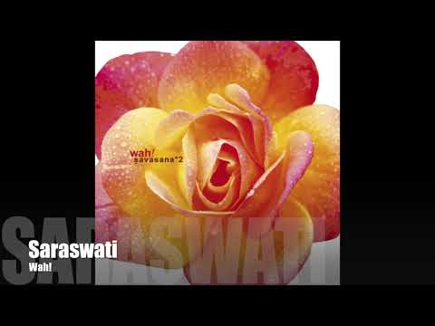 Wah! SAVASANA*2 - Saraswati