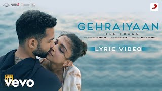 Gehraiyaan Title Track - Lyric Video - Deepika Pad