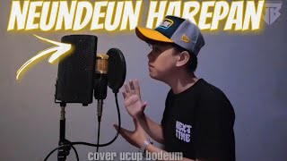 Download lagu NEUNDEUN HAREPAN - COVER - [ UCUP BODEUM ] mp3
