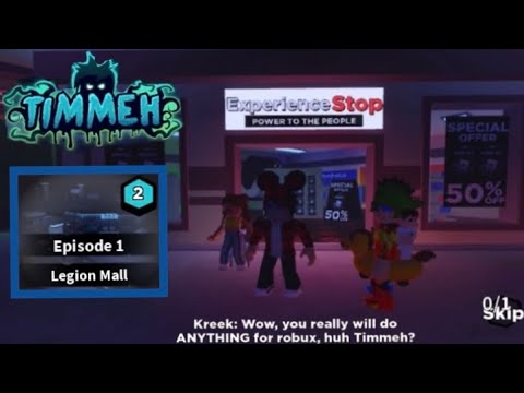 TIMMEH [RELEASE!] Episode 1 Ending Cutscene….. | Legion Mall!