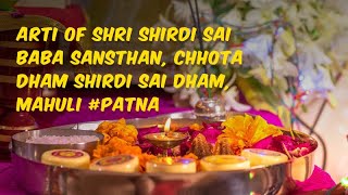 AARTI OF SHRI SHIRDI SAI BABA SANSTHAN, CHHOTA DHAM SHIRDI SAI DHAM, RAM GOVIND SINGH MAHULI HALT