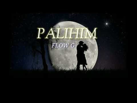 PALIHIM - Flow G