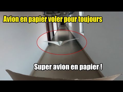 Comment faire un Avion en Papier qui Vole Bien et Longtemps, avion en papier voler pour toujours