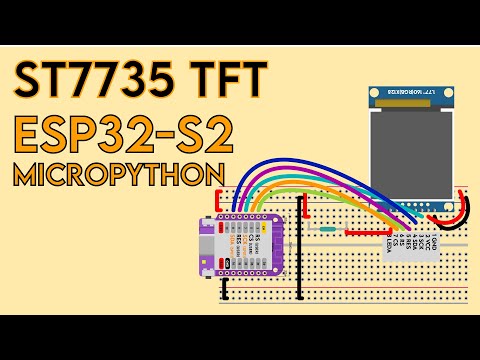 Connecting ESP32 S2 Mini with TFT ST7735S Screen using Micropython