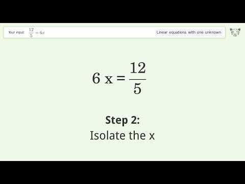 Solve 12/5=6x: Linear Equation Video Solution | Tiger Algebra