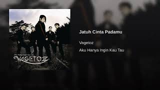 Download lagu Vagetoz Jatuh Cinta Padamu HD... mp3