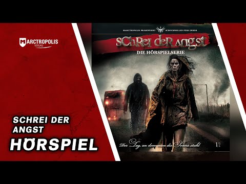 Hörspiel 👂 Schrei der Angst 🥶 Der Tag an dem man die Sonne stahl Teil 1 💀 Hörspiele für Erwachsene