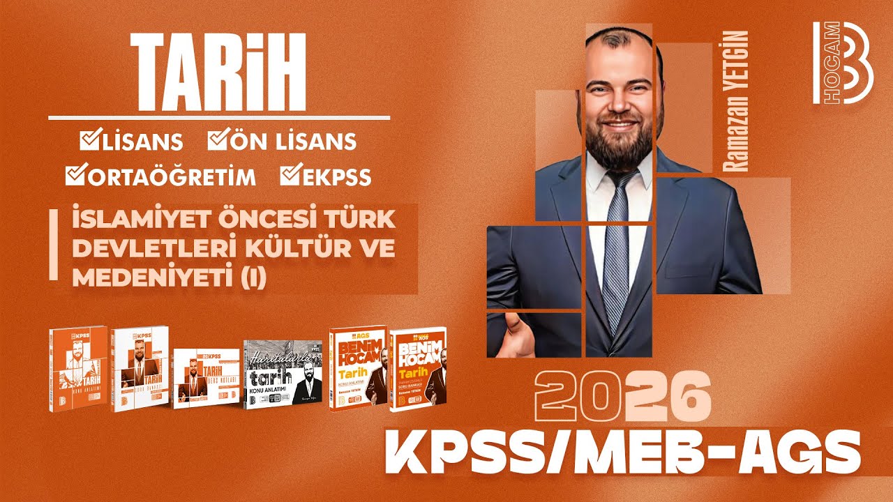 3) KPSS  / AGS Tarih - İslamiyet Öncesi Türk Devletleri Kültür ve Medeniyeti - Ramazan YETGİN