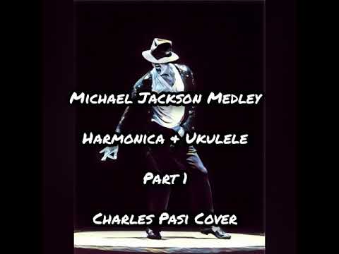 Michael Jackson Medley - Harmonica & Ukulele - Charles Pasi Cover - Part 1/4