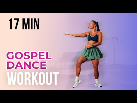 GOSPEL DANCE WORKOUT | 17 MINUTES | FUN CARDIO 💦 