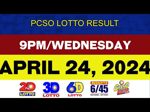 Lotto Results Today APRIL 24 2024 9PM PCSO 2D 3D 4D 6/45 6/55